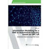 Information Modeling for a FMS in Automotive Industry based on OPC UA - Paperback