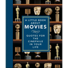 A Little Book about Movies: Quotes for the Cinephile in Your Life - Hardcover