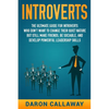 Introverts: The Ultimate Guide for Introverts Who Don't Want to Change their Quiet Nature but Still Make Friends, Be Sociable, and - Paperback