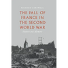 The Fall of France in the Second World War: History and Memory - Hardcover
