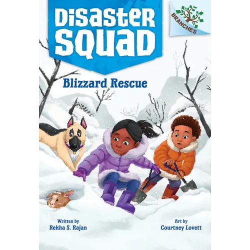 Blizzard Rescue: A Branches Book (Disaster Squad #3): Volume 3 - Library Binding