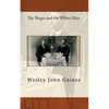 The Negro and the White Man - Paperback