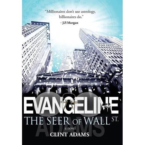 EVANGELINE The Seer of Wall St. - Hardcover