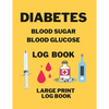 Diabetes Blood Sugar Blood Glucose Log Book - Paperback
