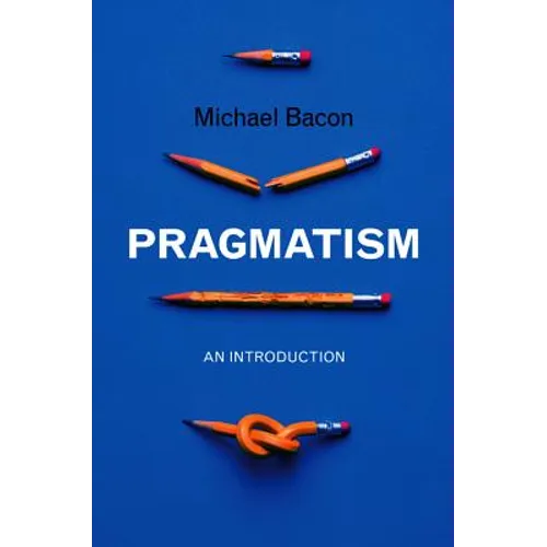 Pragmatism: An Introduction - Paperback