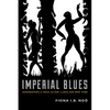 Imperial Blues: Geographies of Race and Sex in Jazz Age New York - Paperback