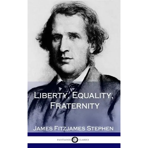 Liberty, Equality, Fraternity (Hardcover) - Hardcover
