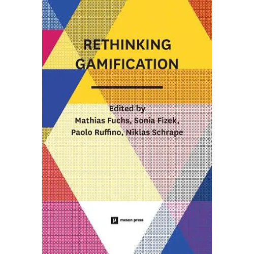 Rethinking Gamification - Paperback