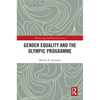 Gender Equality and the Olympic Programme - Paperback
