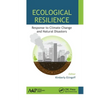 Ecological Resilience: Response to Climate Change and Natural Disasters - Paperback