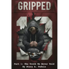 Gripped Part 1: The Truth We Never Told - Paperback