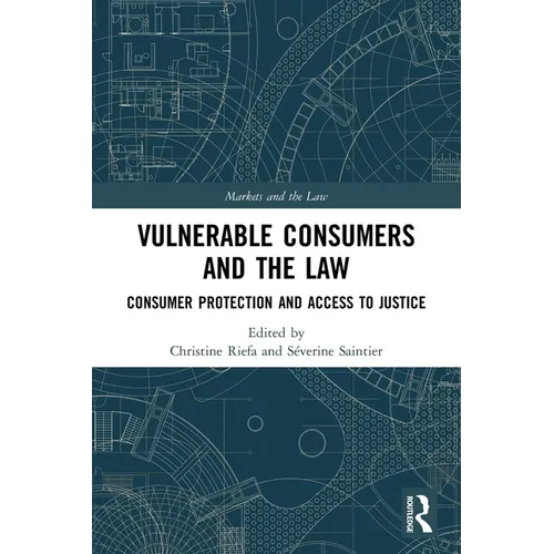 Vulnerable Consumers and the Law: Consumer Protection and Access to Justice - Paperback