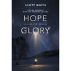 Hope of Glory: Filling Yourself with the Promises of God - Paperback