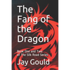 The Fang of the Dragon: Book One and Two of The Silk Road Series - Paperback