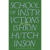 School of Instructions: A Poem - Hardcover