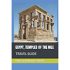 Egypt, Temples of the Nile: Travel Guide - Paperback