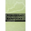 Agrarian Kentucky - Paperback