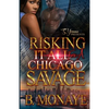 Risking It All For A Chicago Savage - Paperback
