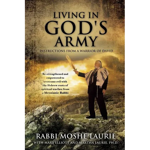 Living in God's Army: Instructions from a Warrior of David - Paperback