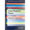 Linear Response Theory: An Analytic-Algebraic Approach - Paperback