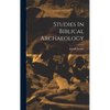 Studies In Biblical Archaeology - Hardcover