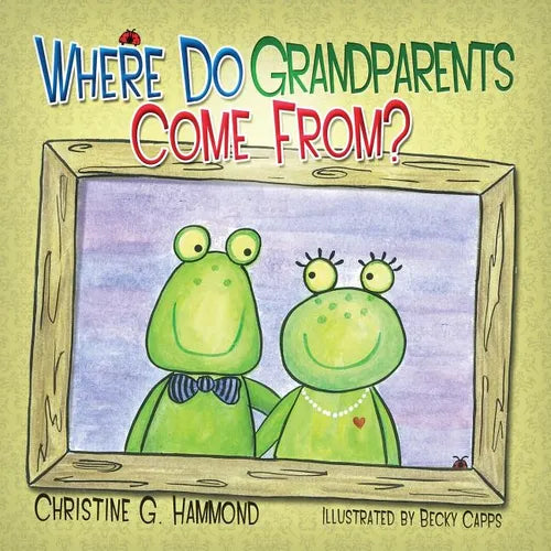 Where Do Grandparents Come From? - Paperback