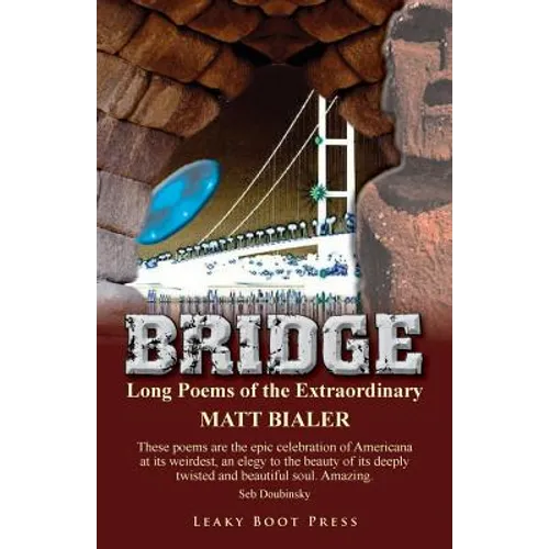 Bridge: Long Poems of the Extraordinary - Paperback