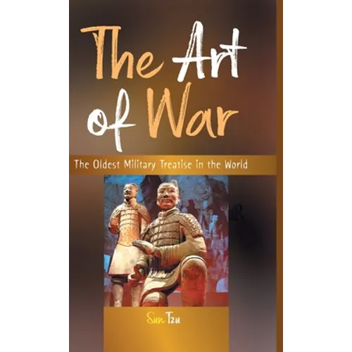 The Art of War: The Oldest Military Treatise in the World - Hardcover