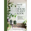 Terrain: The Houseplant Book: An Insider's Guide to Cultivating and Collecting the Most Sought-After Specimens - Hardcover