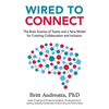 Wired to Connect: The Brain Science of Teams and a New Model for Creating Collaboration and Inclusion - Paperback