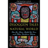 Diloggún Tales of the Natural World: How the Moon Fooled the Sun and Other Santería Stories - Paperback