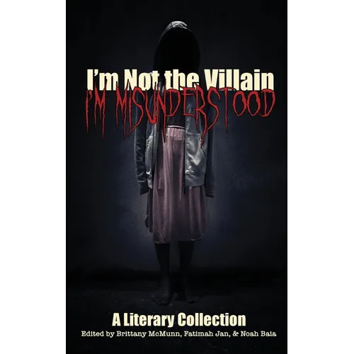 I'm Not the Villain, I'm Misunderstood - Paperback