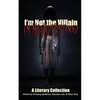 I'm Not the Villain, I'm Misunderstood - Paperback