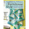 Hand Quilting Techniques for Farmhouse Style: Easy, Stress-Free Ways to Quickly Hand Quilt - Paperback