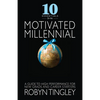 10 Essentials for the Motivated Millennial: A Guide to High Performance for New Grads and Career Starters - Paperback