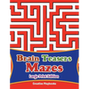 Brain Teasers Mazes Large Print Edition - Paperback