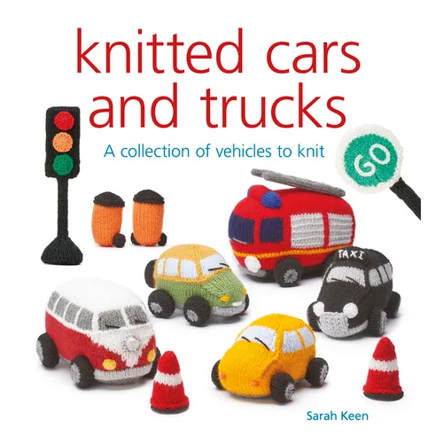 Knitted Cars and Trucks: A Collection of Vehicles to Knit - Paperback