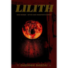 Lilith: her Masks - Rites and Manifestations - Paperback