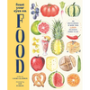 Feast Your Eyes on Food: An Encyclopedia of More Than 1,000 Delicious Things to Eat - Hardcover