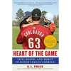 Heart of the Game: Life, Death, and Mercy in Minor League America - Paperback