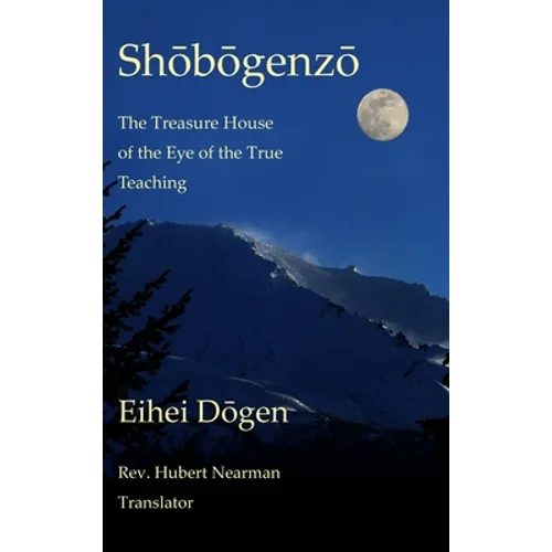 Shobogenzo - Volume III of III: The Treasure House of the Eye of the True Teaching - Hardcover