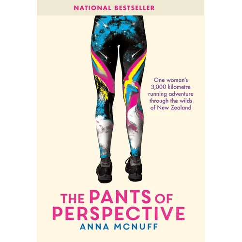 The Pants Of Perspective: One woman's 3,000 kilometres running adventure through the wilds of New Zealand - Hardcover