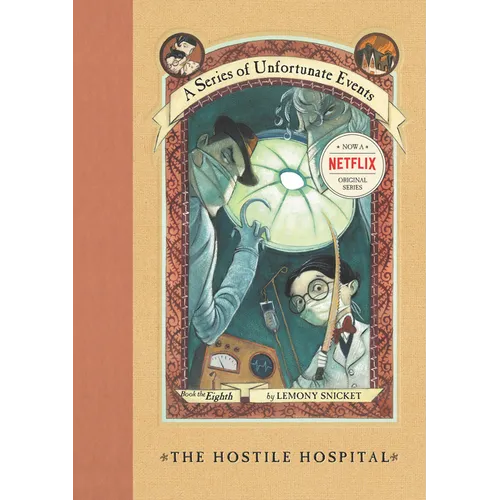 A Series of Unfortunate Events #8: The Hostile Hospital - Hardcover