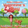Holly Celebrates Valentine's Day - Paperback