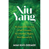 Xiu Yang: The Ancient Chinese Art of Self-Cultivation for a Healthier, Happier, More Balanced Life - Paperback