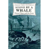 Stove by a Whale: Owen Chase and the Essex - Paperback
