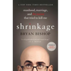 Shrinkage: Manhood, Marriage, and the Tumor That Tried to Kill Me - Paperback