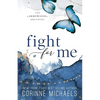 Fight for Me - Special Edition - Paperback