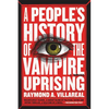 A People's History of the Vampire Uprising - Paperback
