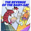 The Revenge of the Baby-SAT: A Calvin and Hobbes Collection Volume 6 - Paperback